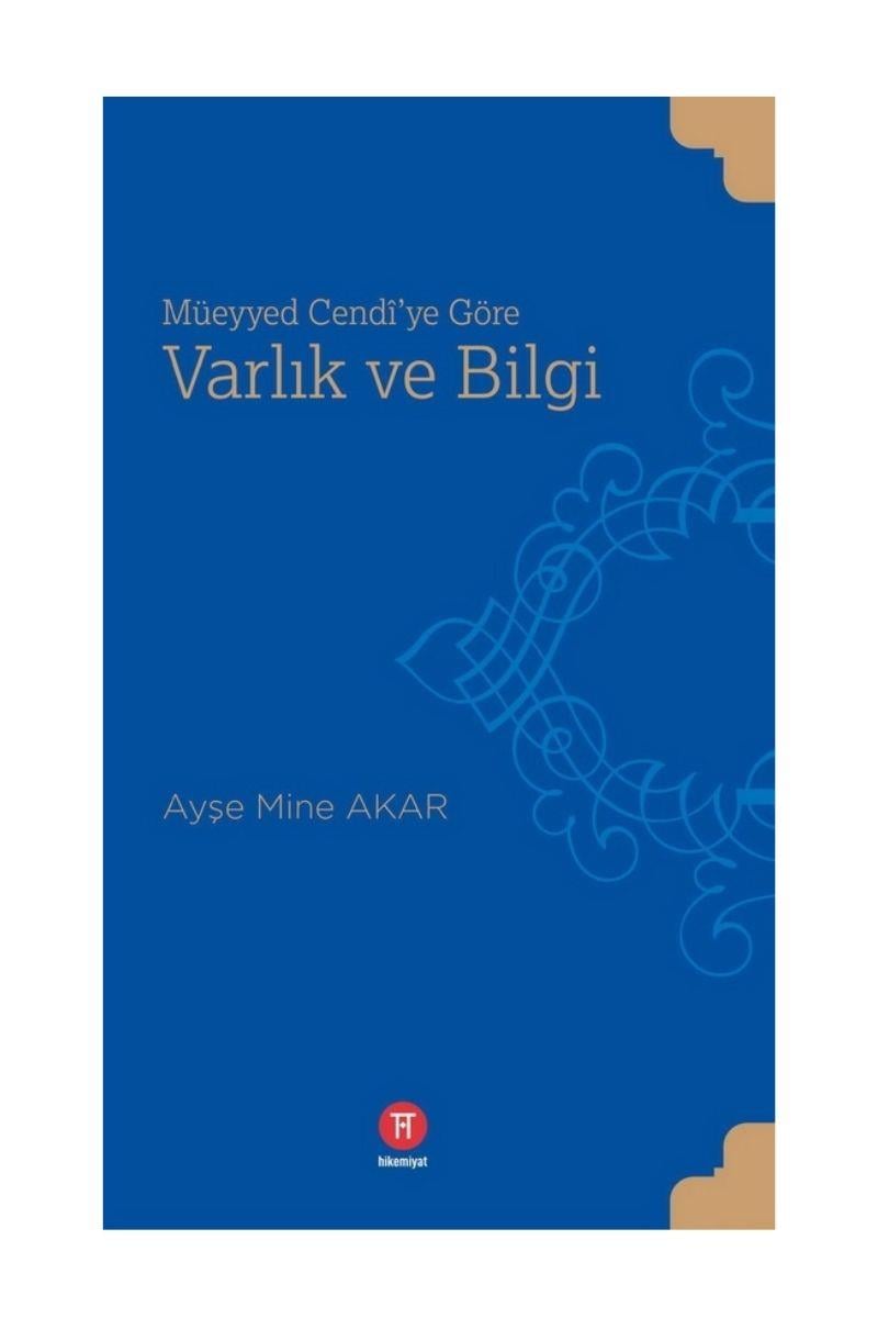Müeyyed Cendi'ye Göre Varlık ve Bilgi