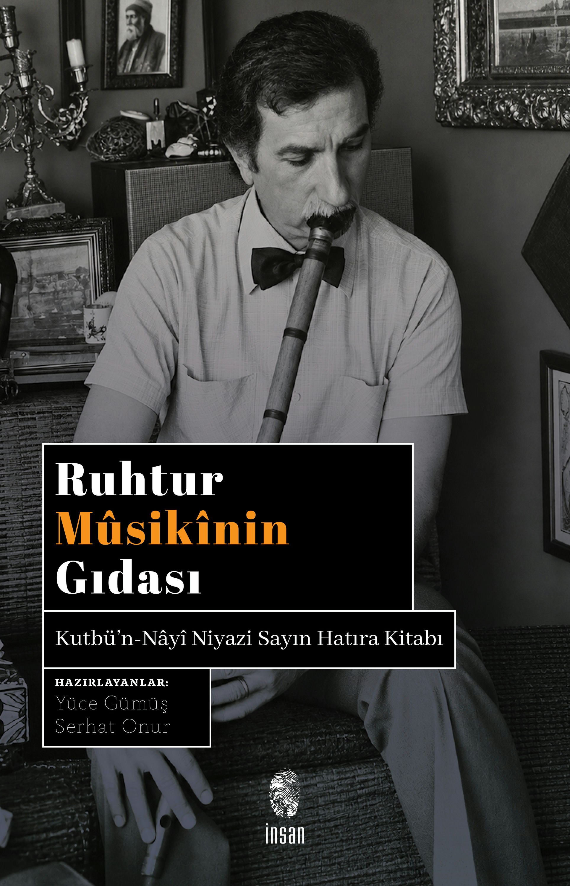 Ruhtur Mûsikînin Gıdası
