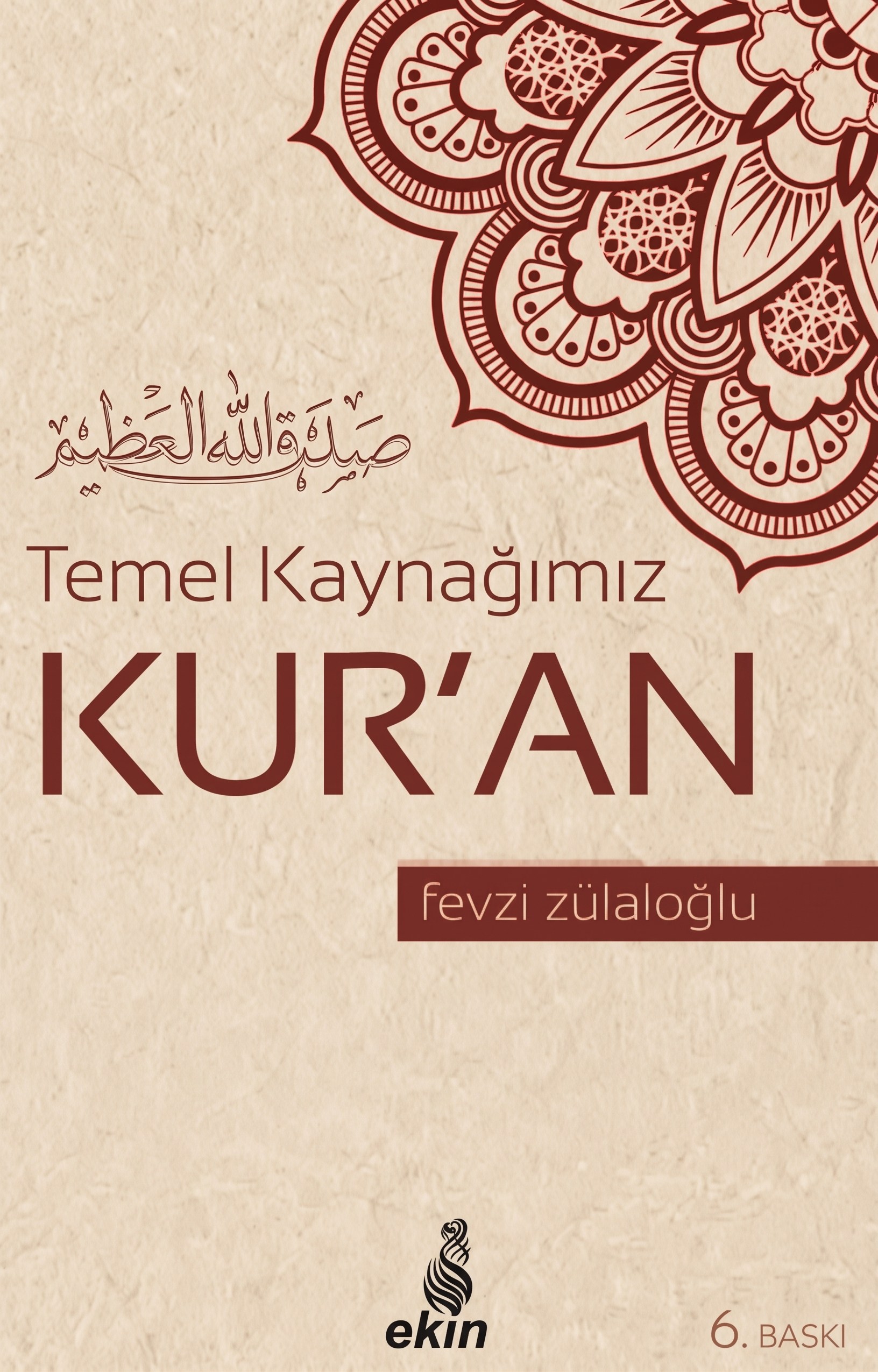 Temel Kaynağımız Kur'an