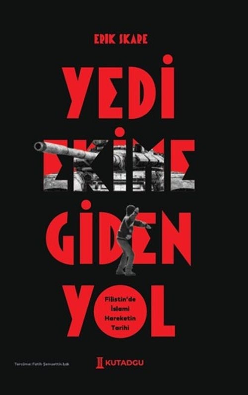 Yedi Ekim'e Giden Yol Filistin'de İslami Hareketin Tarihi