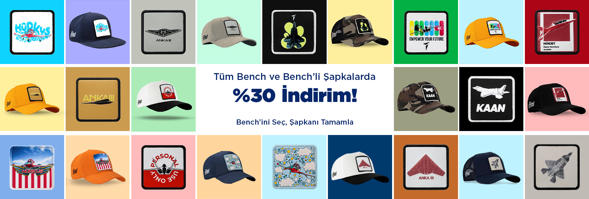 Tüm Bench ve Bench’li Şapkalarda %30 İndirim!