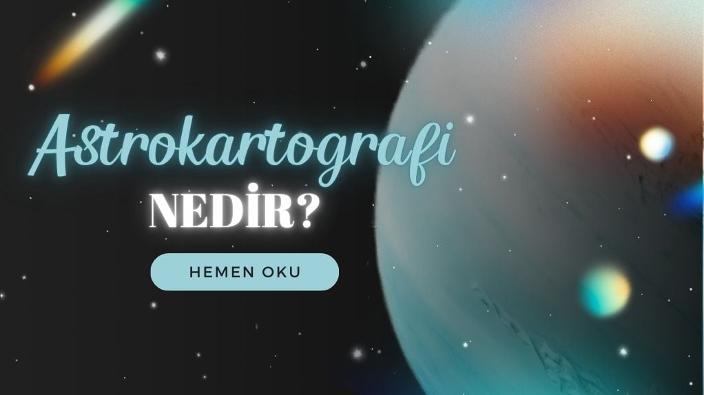 Astrokartografi Nedir