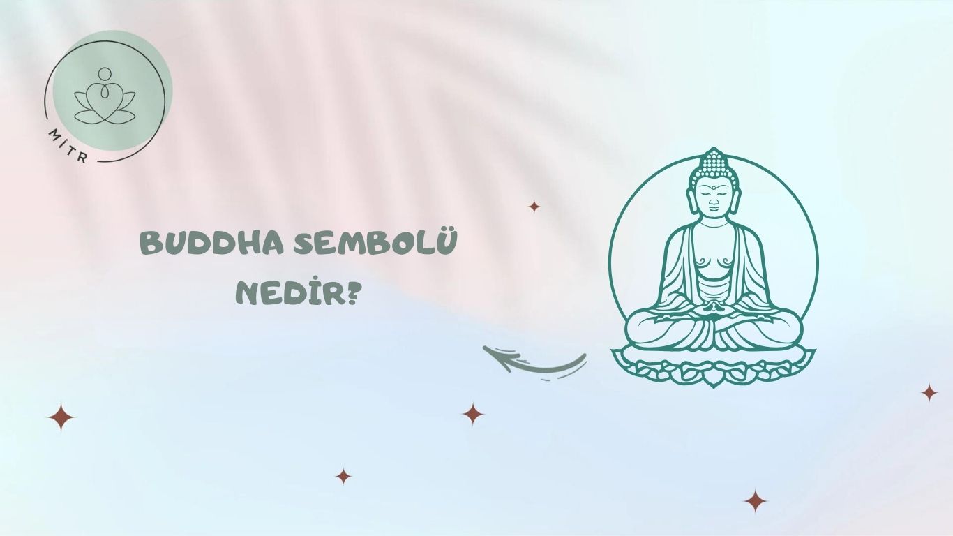 Buddha Sembolü Nedir?