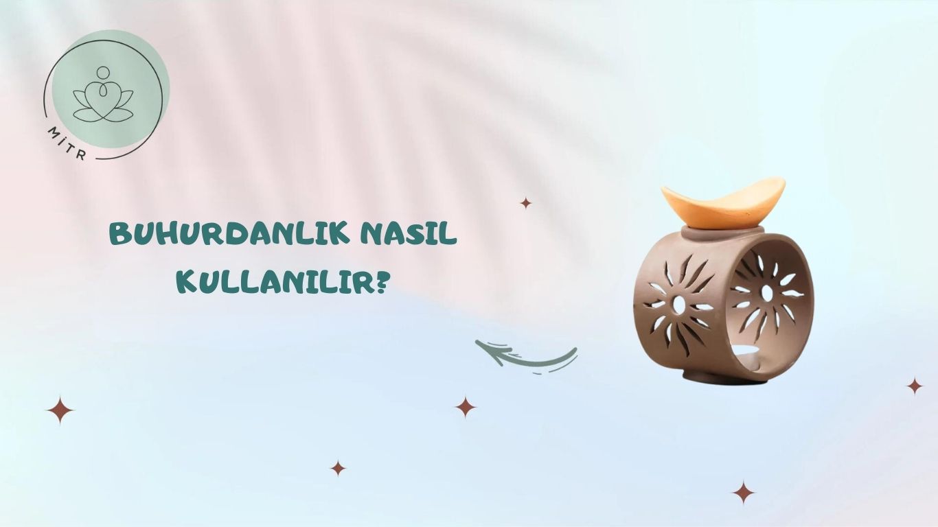 Buhurdanlık Nasıl Kullanılır?