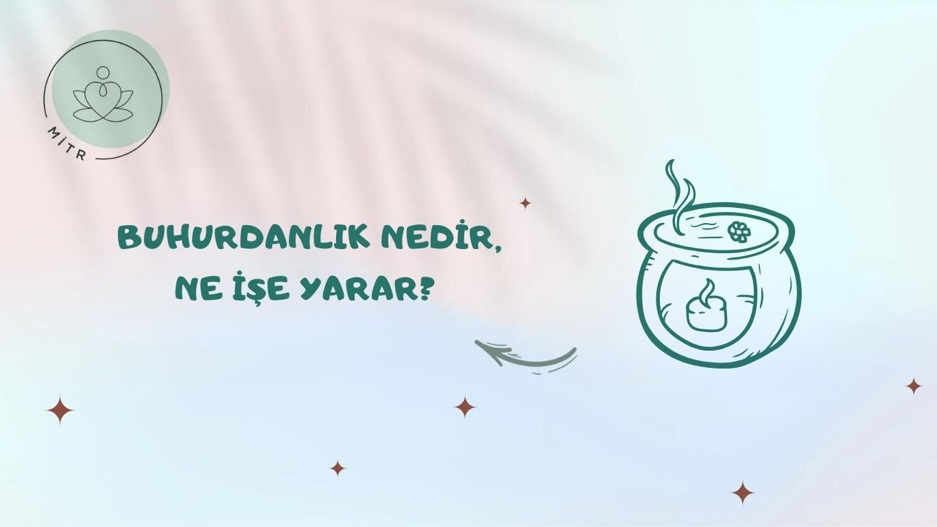 Buhurdanlık Nedir, Ne İşe Yarar?