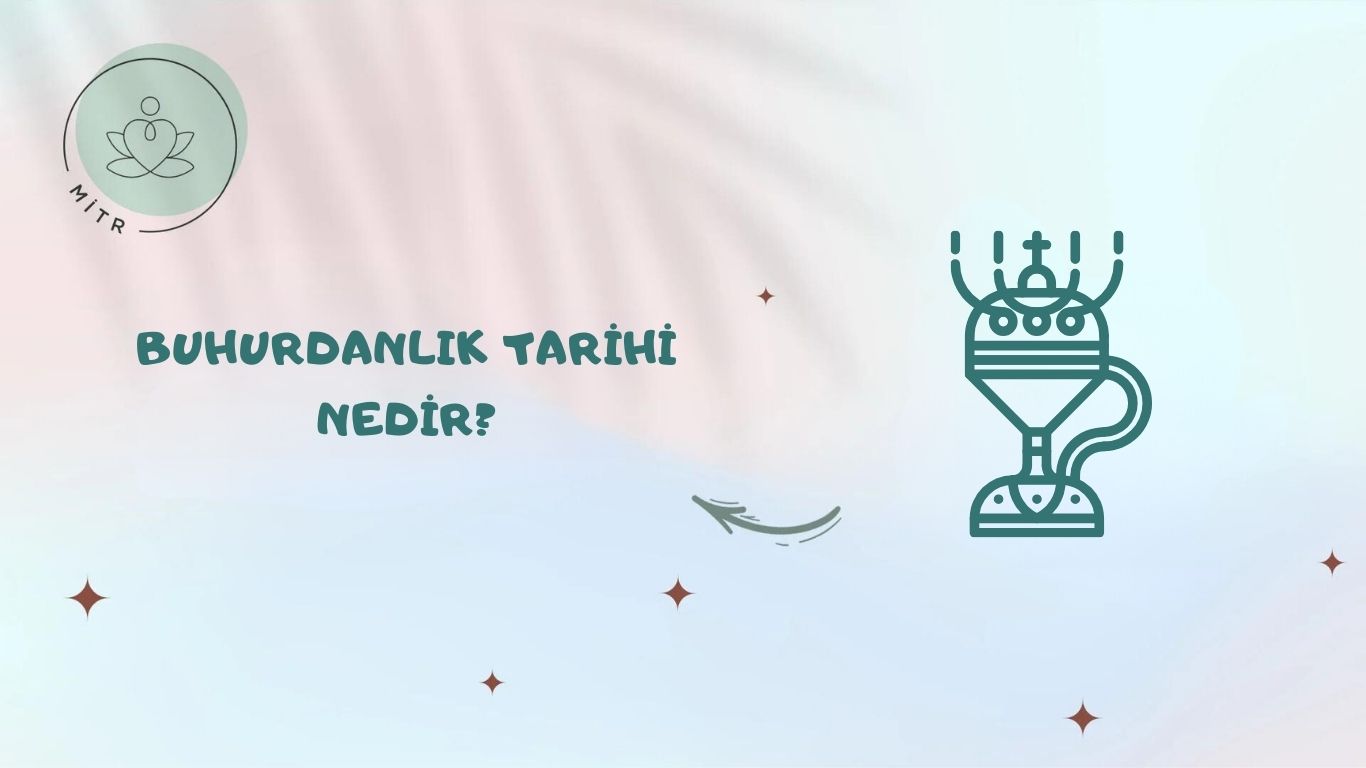 Buhurdanlık Tarihi Nedir?