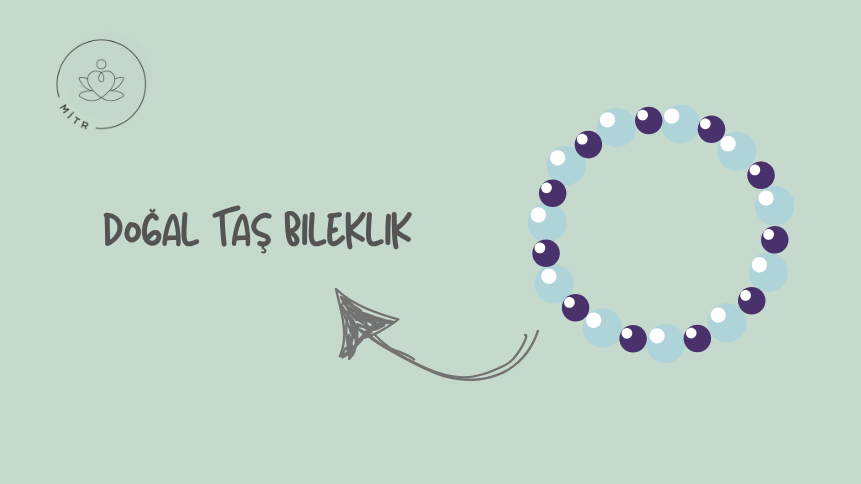 Doğal Taş Bileklik Nedir?