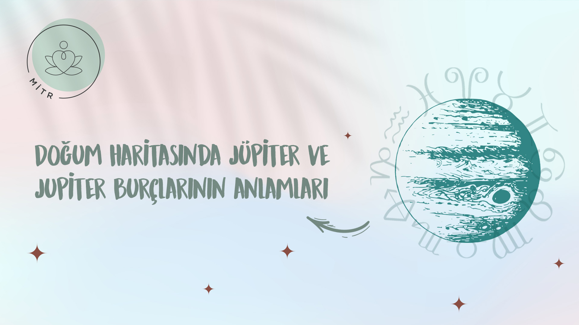 Doğum Haritasında Jüpiter, Jüpiter Burçlarının Anlamları