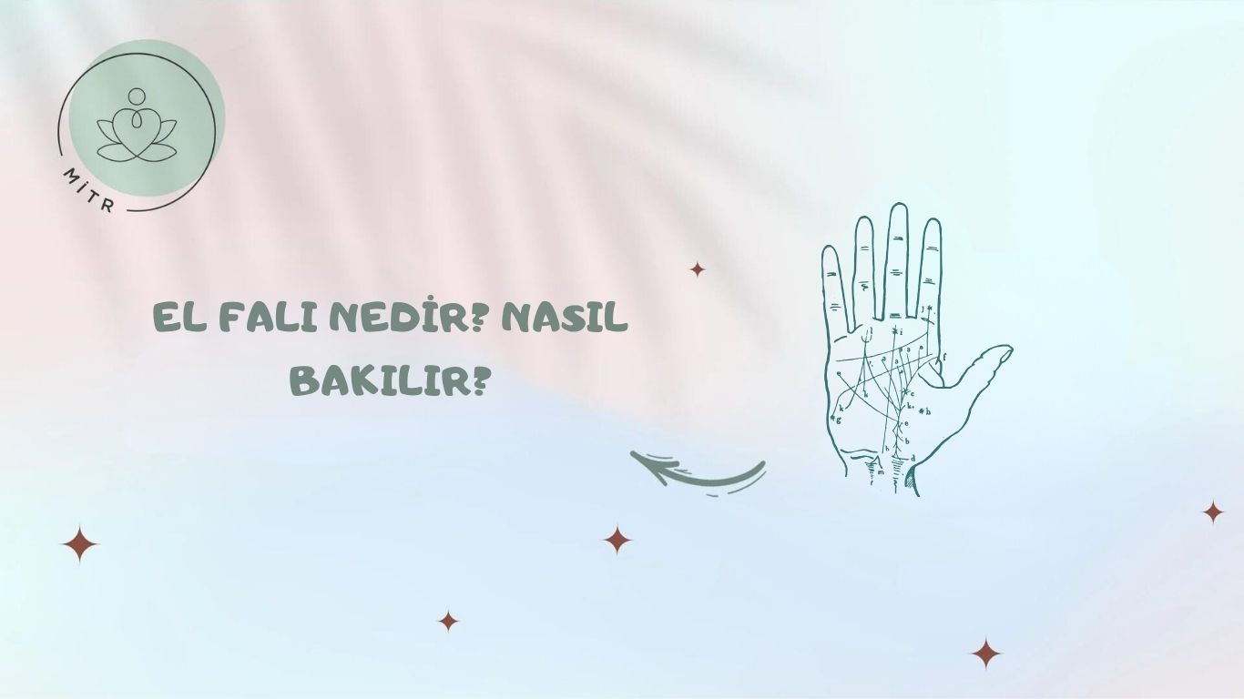 El Falı Nedir? Nasıl Bakılır?