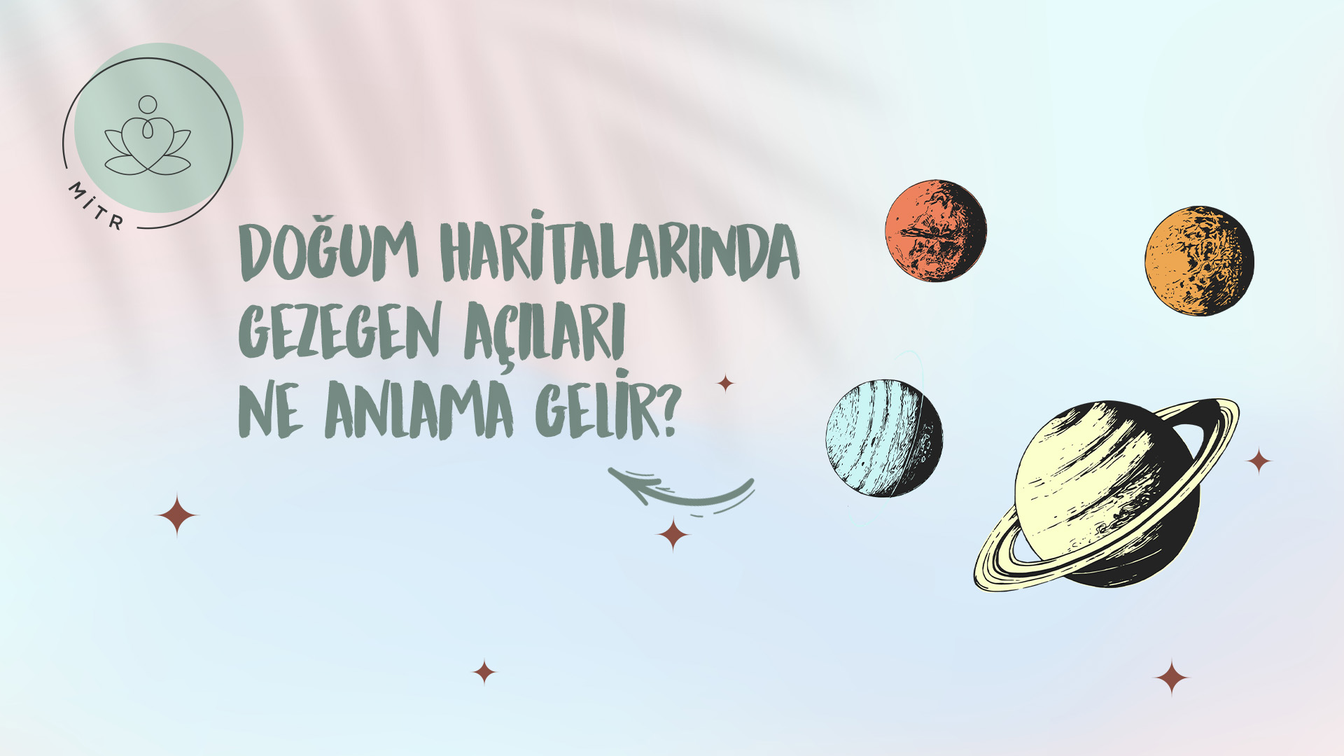 Gezegen Açıları Ne Anlama Gelir?