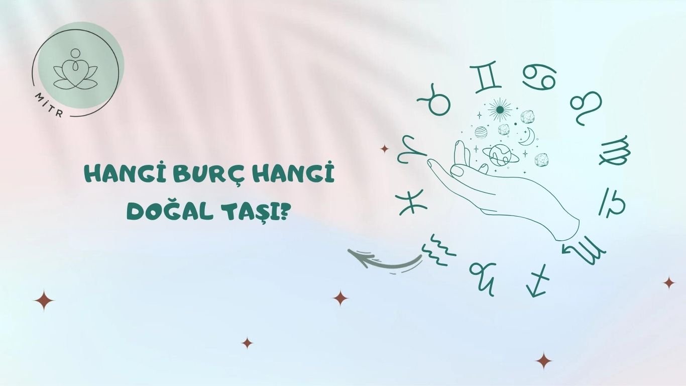 Hangi Burç Hangi Doğal Taşı?