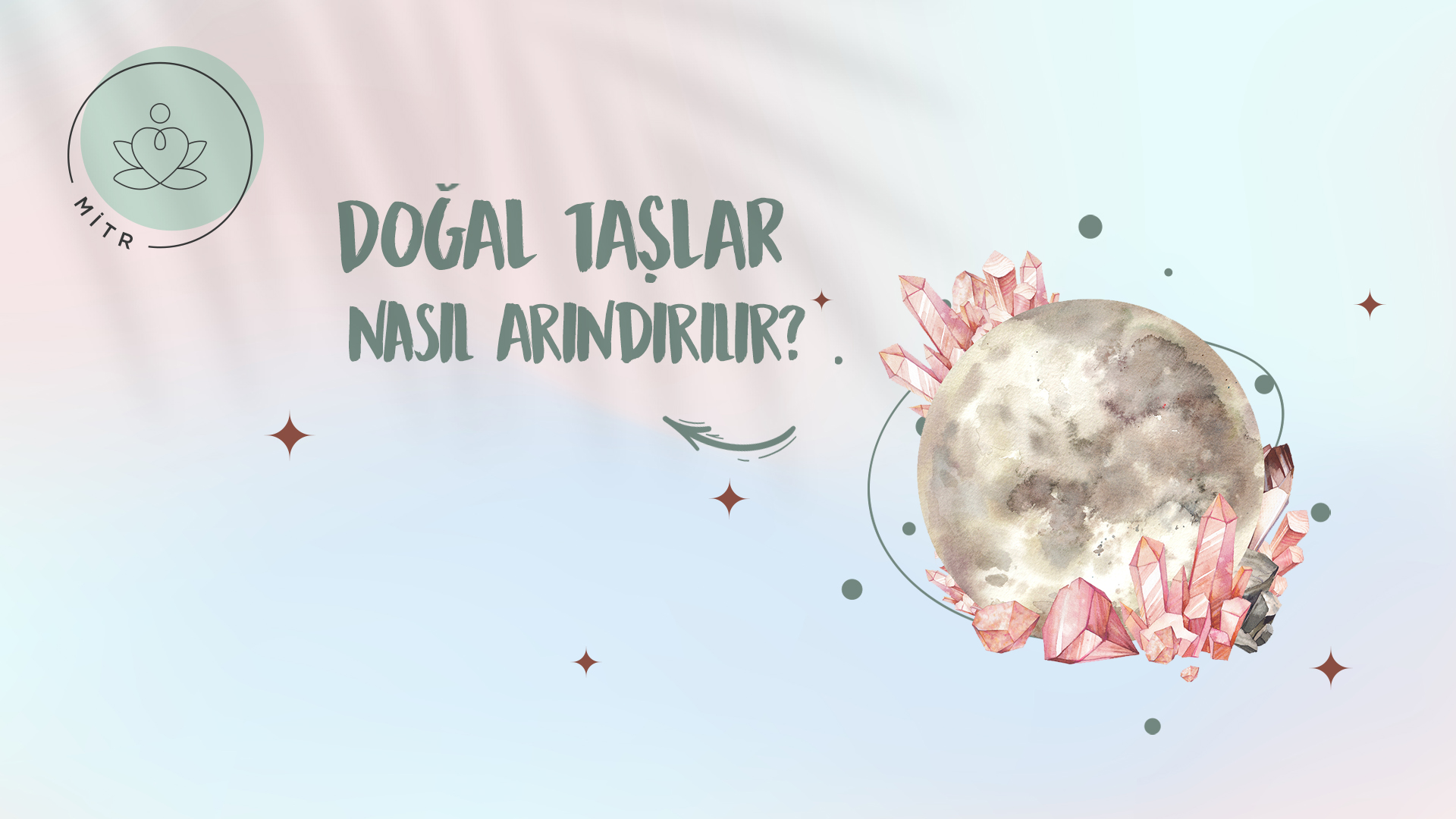 Hangi Doğal Taş Nasıl Temizlenir, Arındırılır?