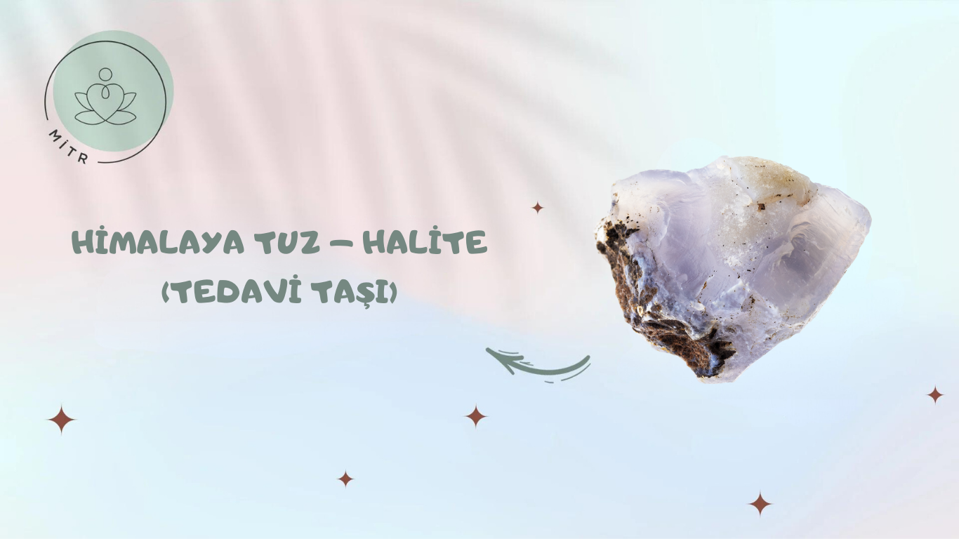 Himalaya Tuz – Halite (Tedavi Taşı)