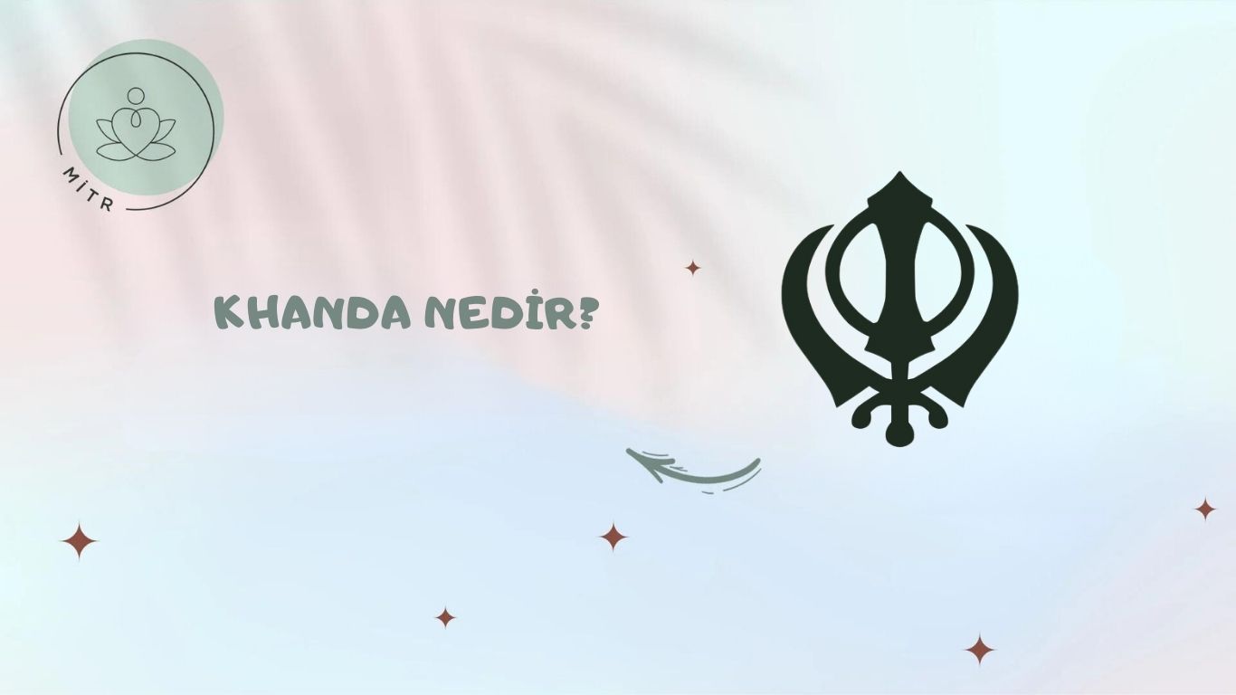 Khanda Nedir?