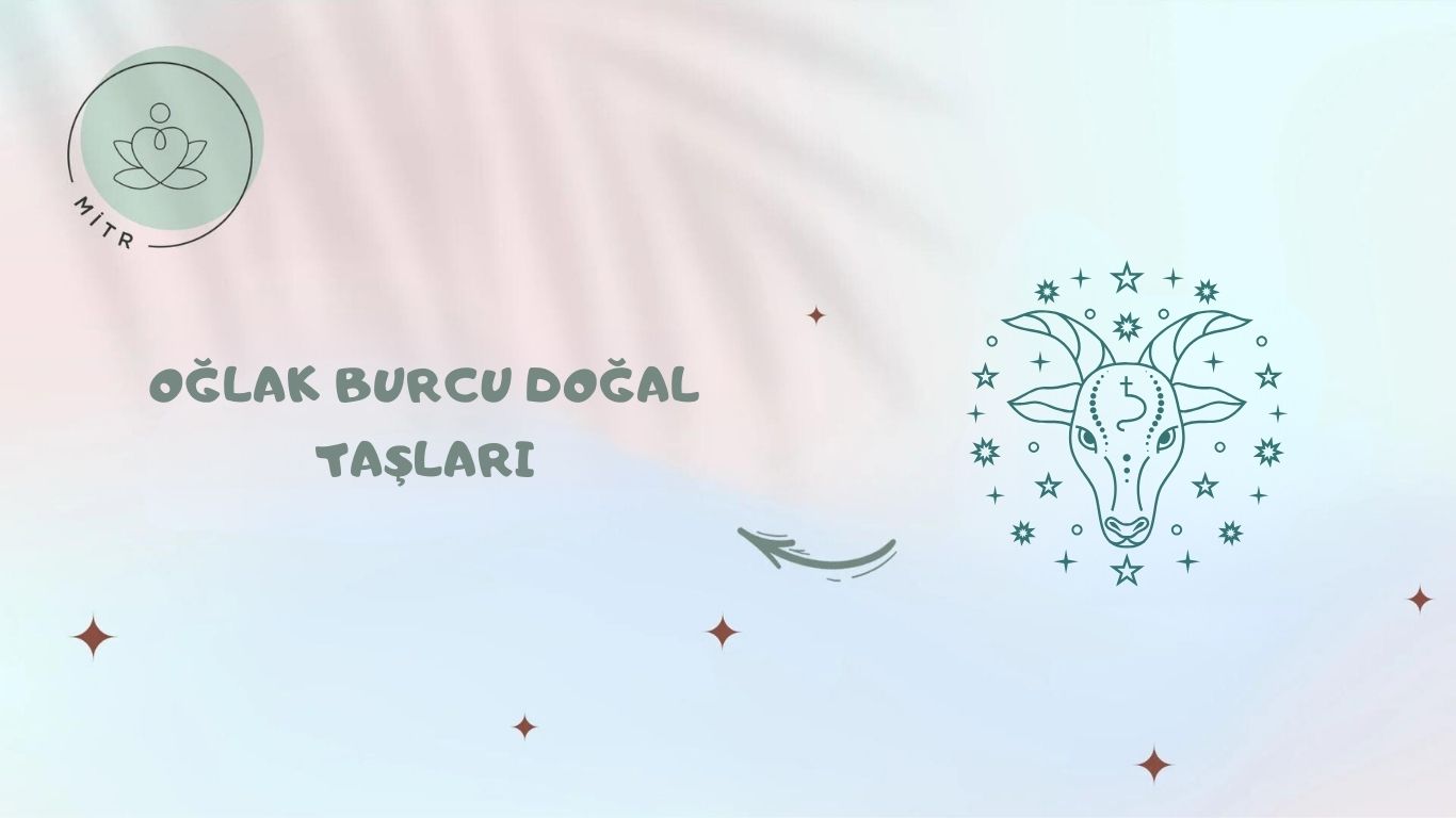 Oğlak Burcu Doğal Taşları