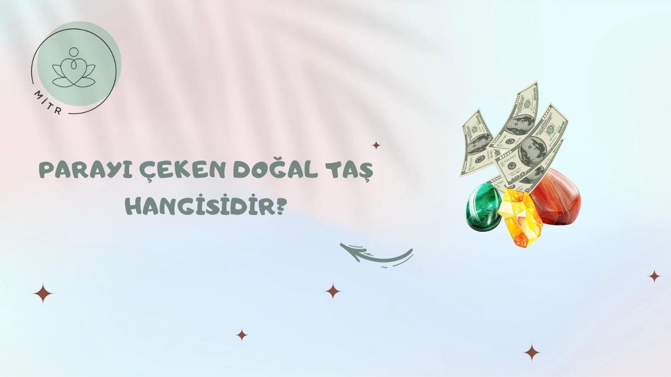 Parayı çeken doğal taş, doğal taşlar,