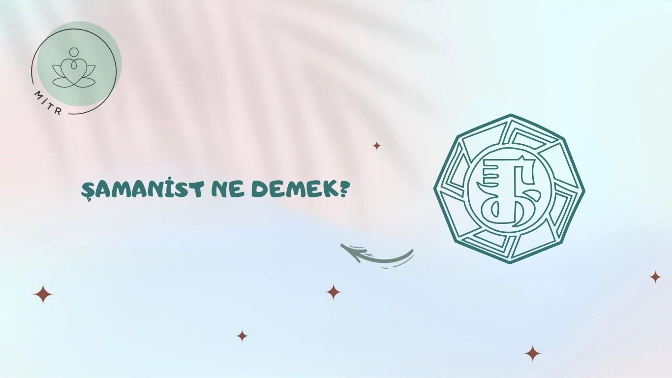 Şamanist Ne Demek?