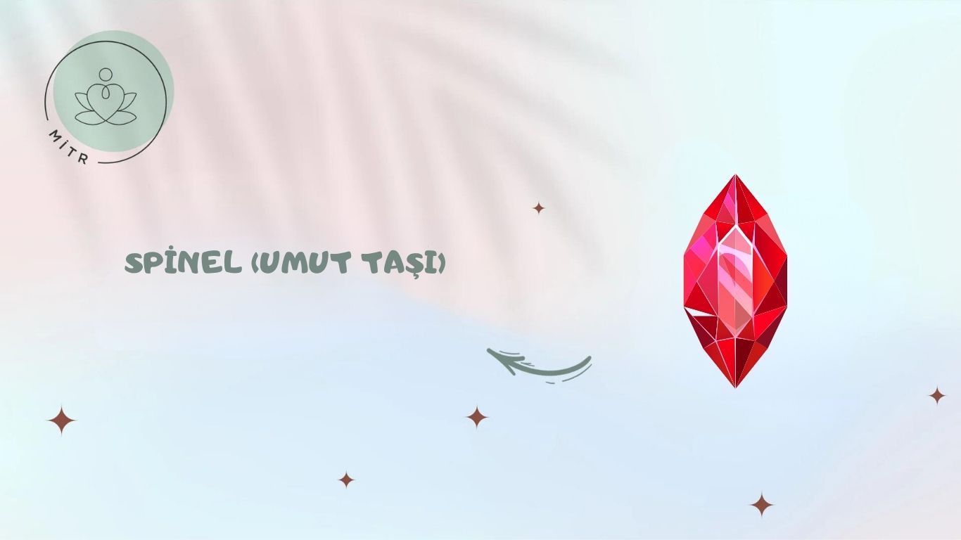 Spinel (Umut Taşı)