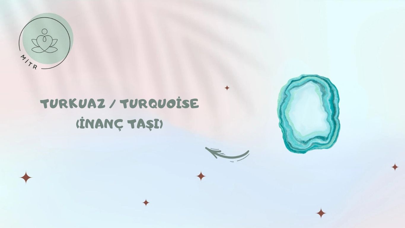 Turkuaz / Turquoise (İnanç Taşı)