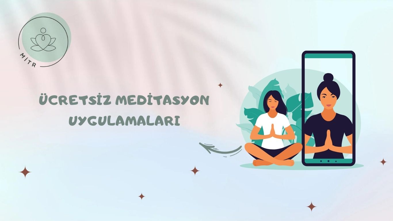 Ücretsiz Meditasyon Uygulamaları