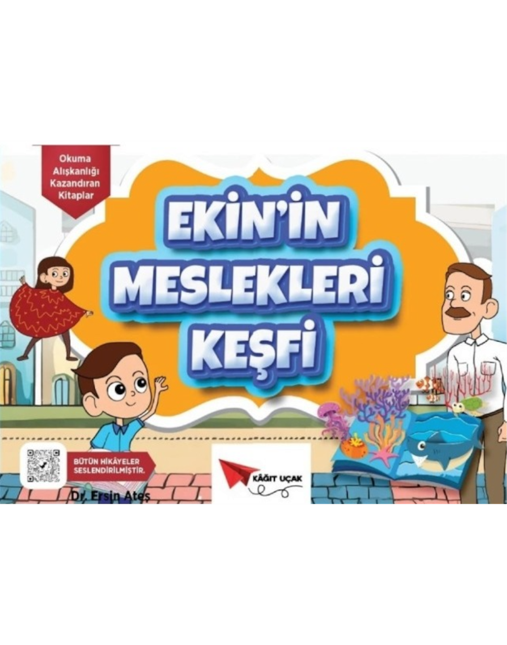 EKİN İN MESLEKLERİ KEŞFİ