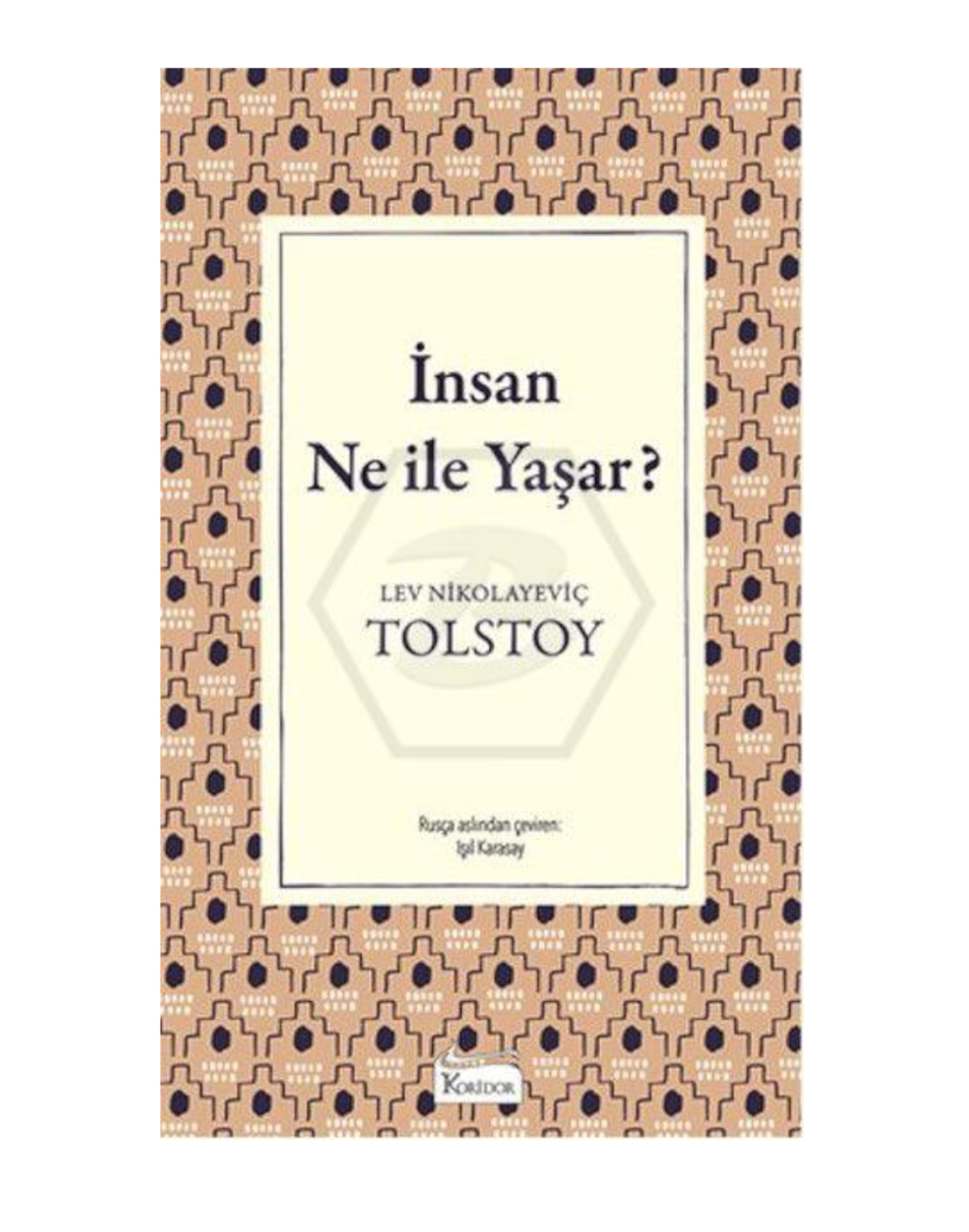 İNSAN NE İLE YAŞAR / KORİDOR