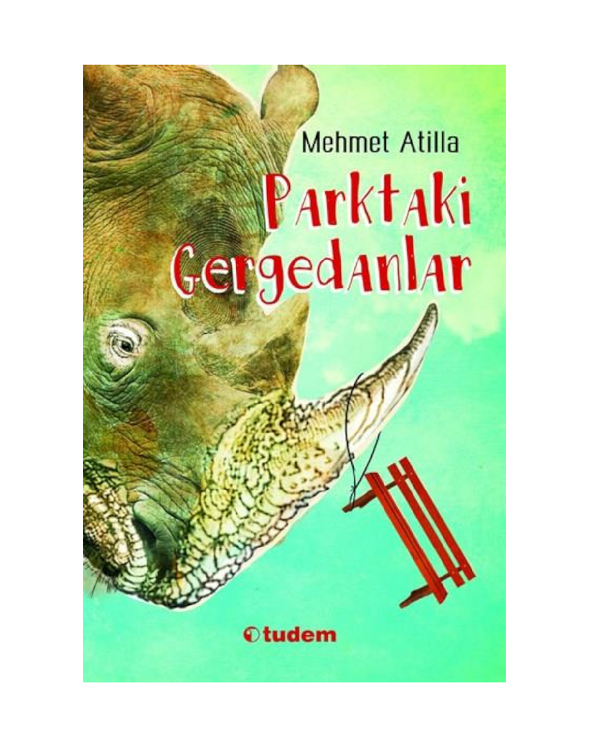 Parktaki Gergedanlar-Mehmet Atilla