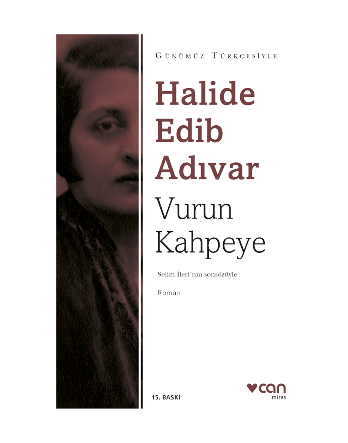 VURUN KAHPEYE (SADELEŞTİRİLMİŞ) / CAN