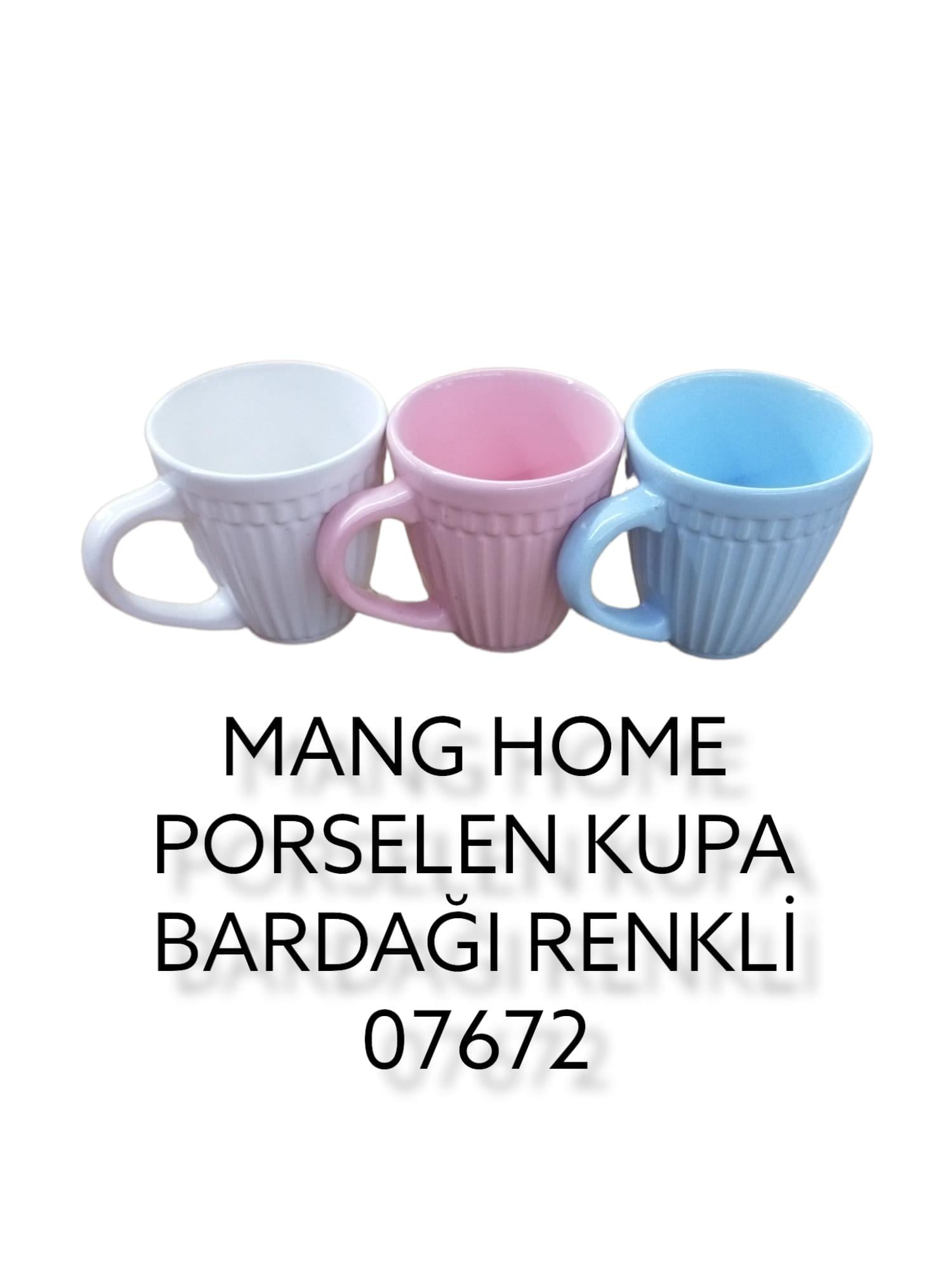 07672   MANG HOME PORSELEN KUPA BARDAK - Renkli