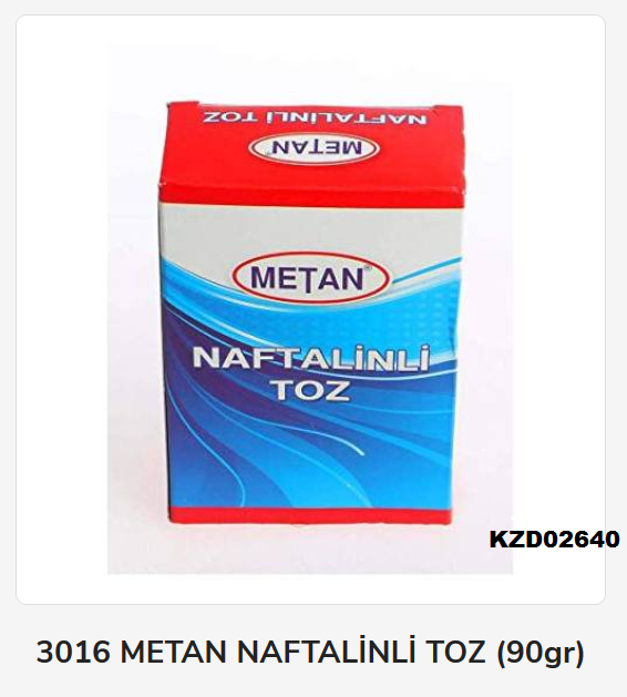 3016   METAN TOZ NAFTALİN