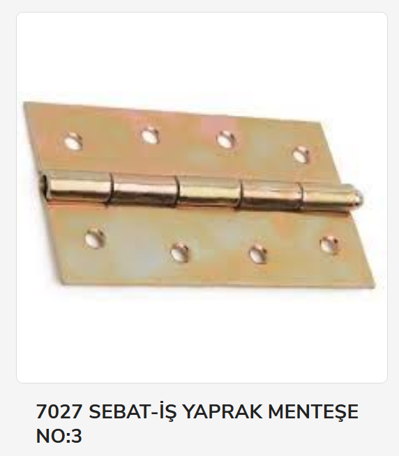 7027   SEBAT-İŞ YAPRAK MENTEŞE NO:3