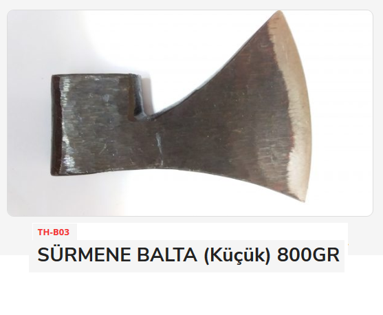 TH-B03   SÜRMENE BALTA (Küçük