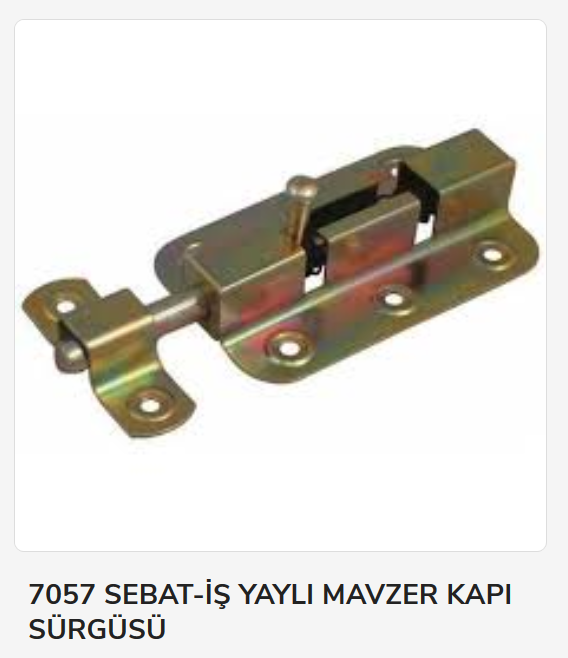 7057   Sebat-İş Yaylı Kapı Sürgüsü