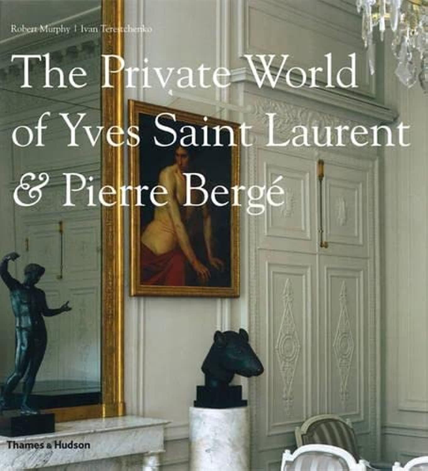 The Prıvate World Of Yves Saınt Laurent & Pıerre Berge