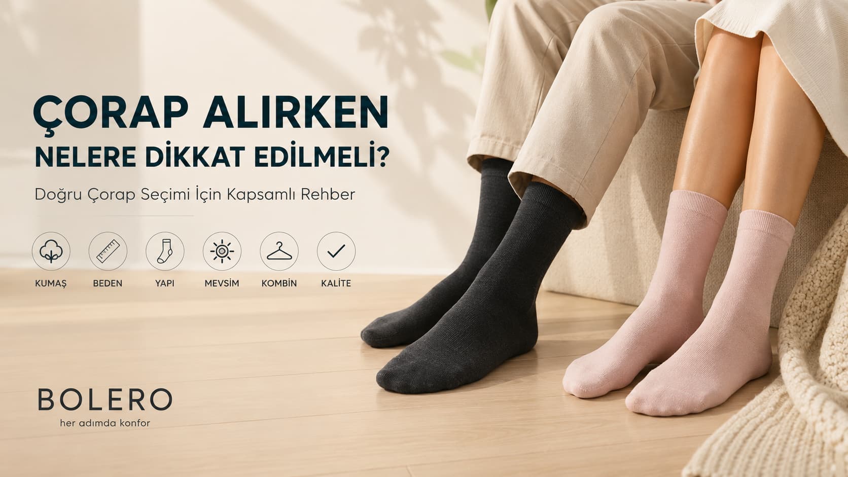 Çorap Alırken Nelere Dikkat Edilmeli? Doğru Çorap Seçimi İçin Kapsamlı Rehber