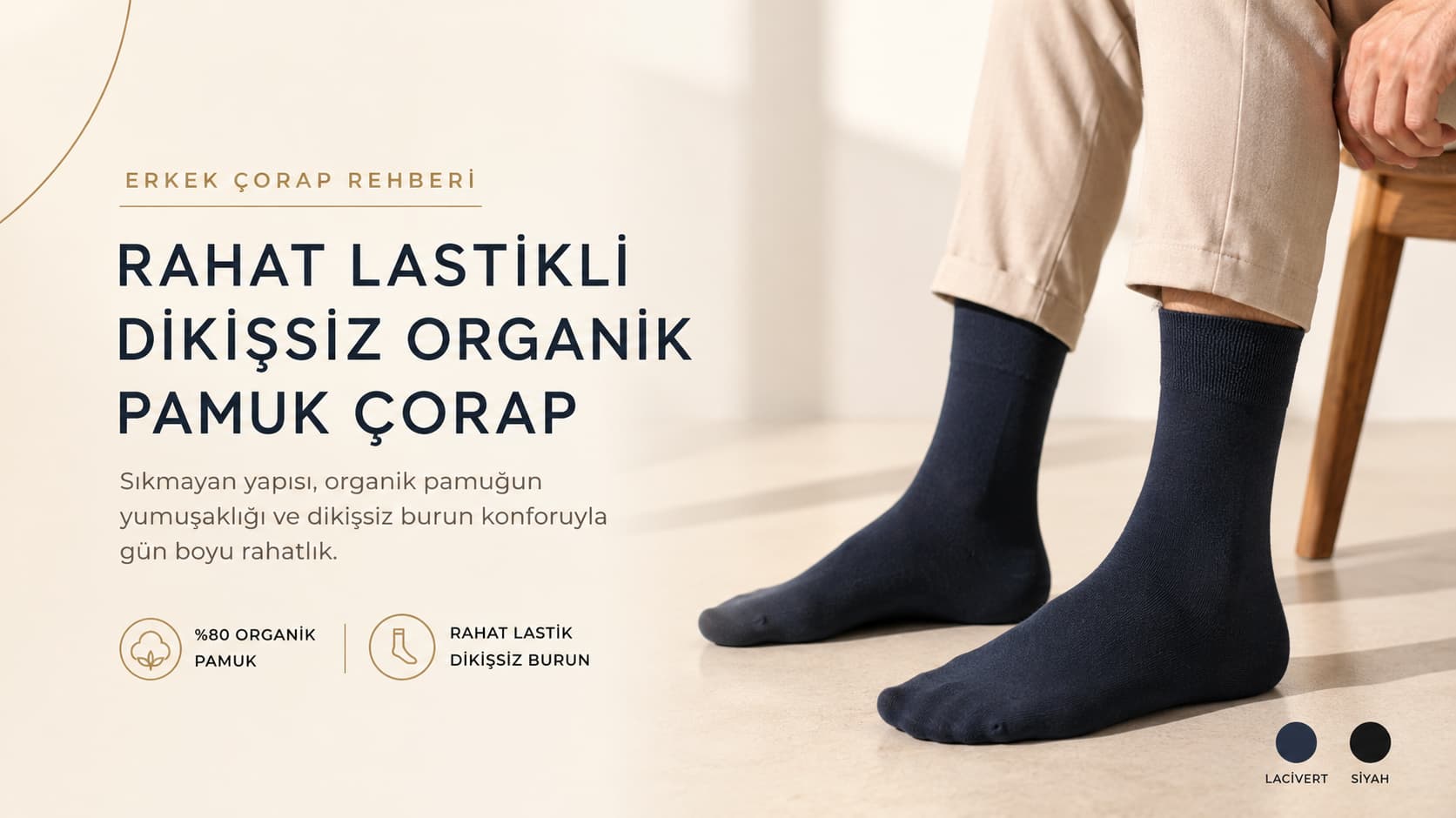 Erkek Rahat Lastikli Dikişsiz Organik Pamuk Çorap Rehberi: Siyah ve Lacivert