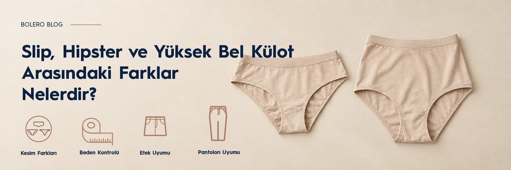 slip-hipster-ve-yüksek-bel-kulot- arasındaki-farklar