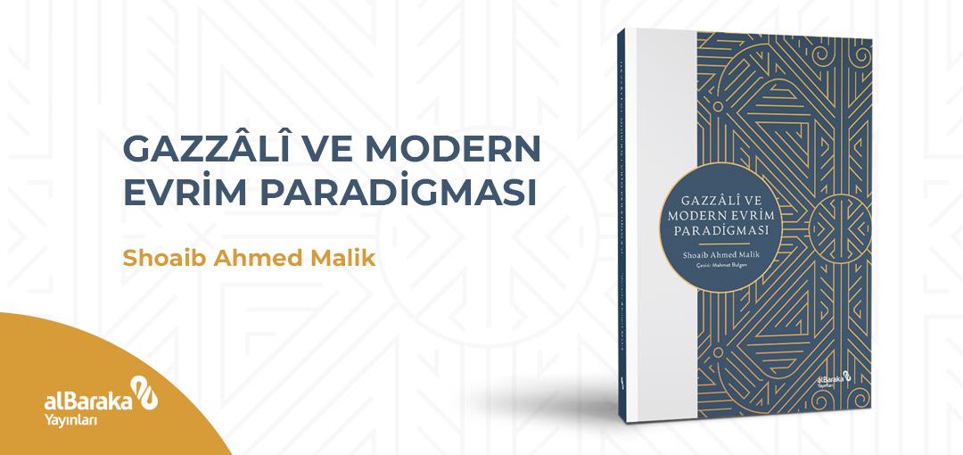 Gazzâli ve Modern Evrim Paradigması