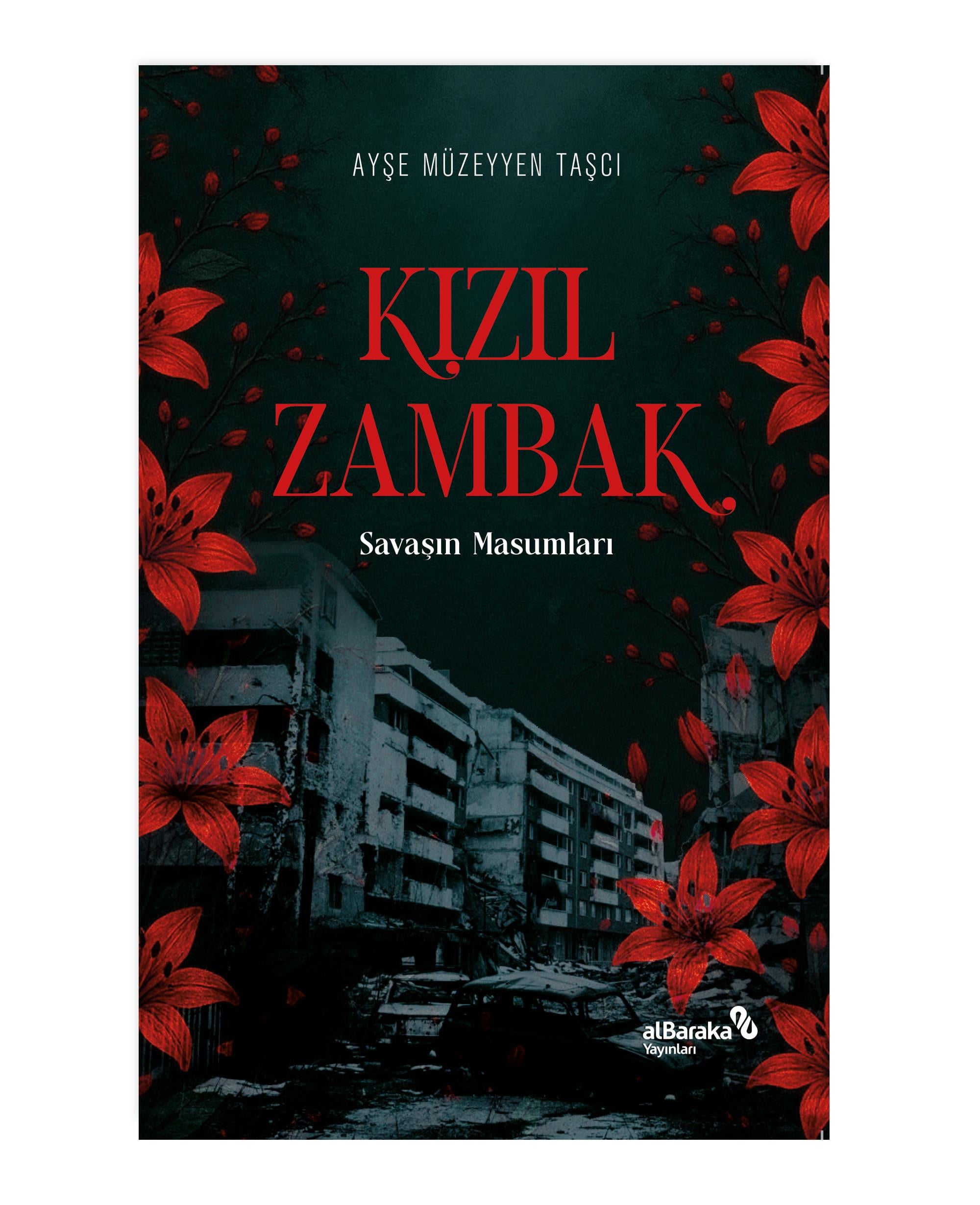  KIZIL ZAMBAK: SAVAŞIN MASUMLARI