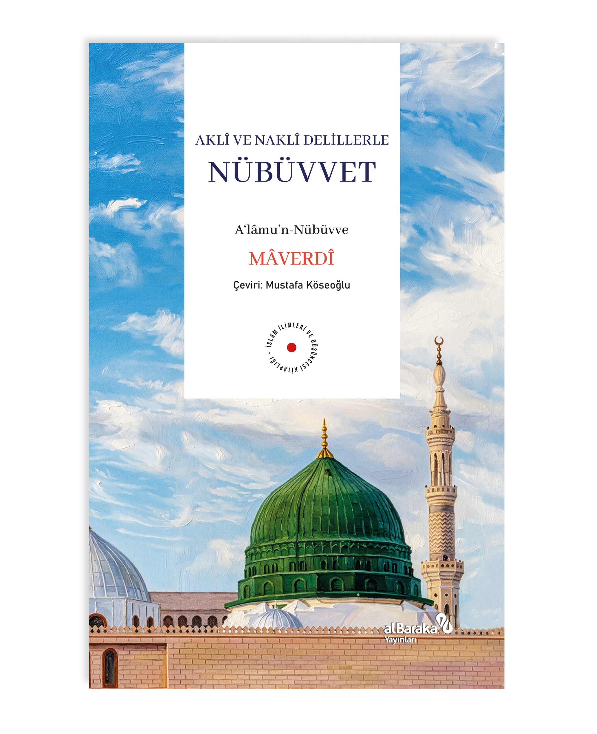 AKLİ VE NAKLİ DELİLLERLE NÜBÜVVET
