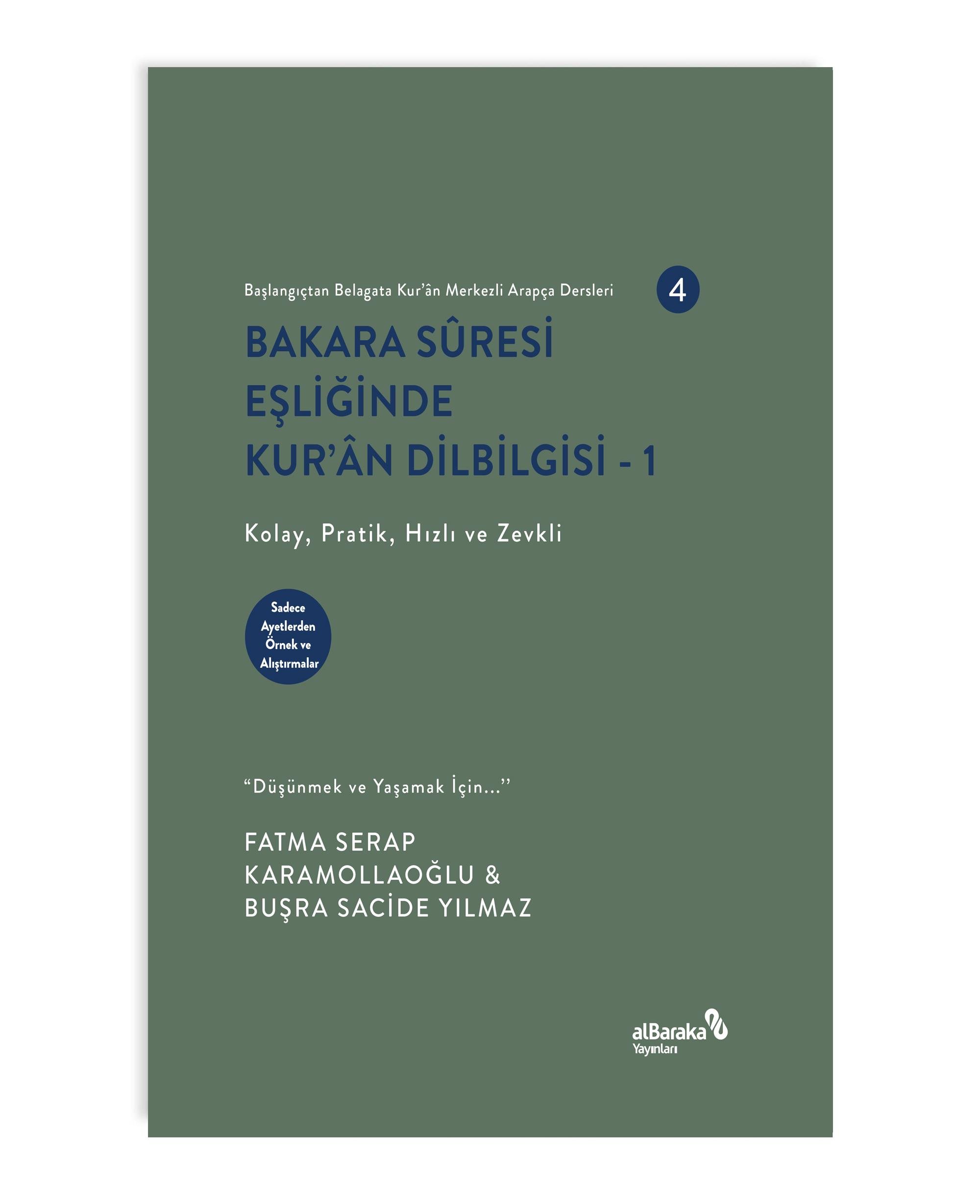 BAKARA SÛRESİ EŞLİĞİNDE KUR'ÂN DİLBİLGİSİ