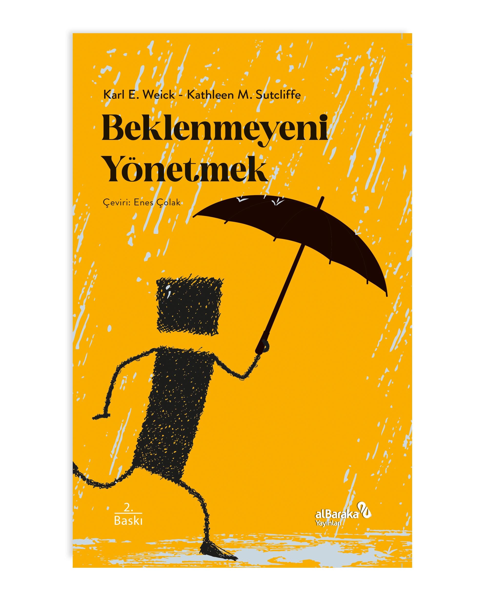 BEKLENMEYENİ YÖNETMEK