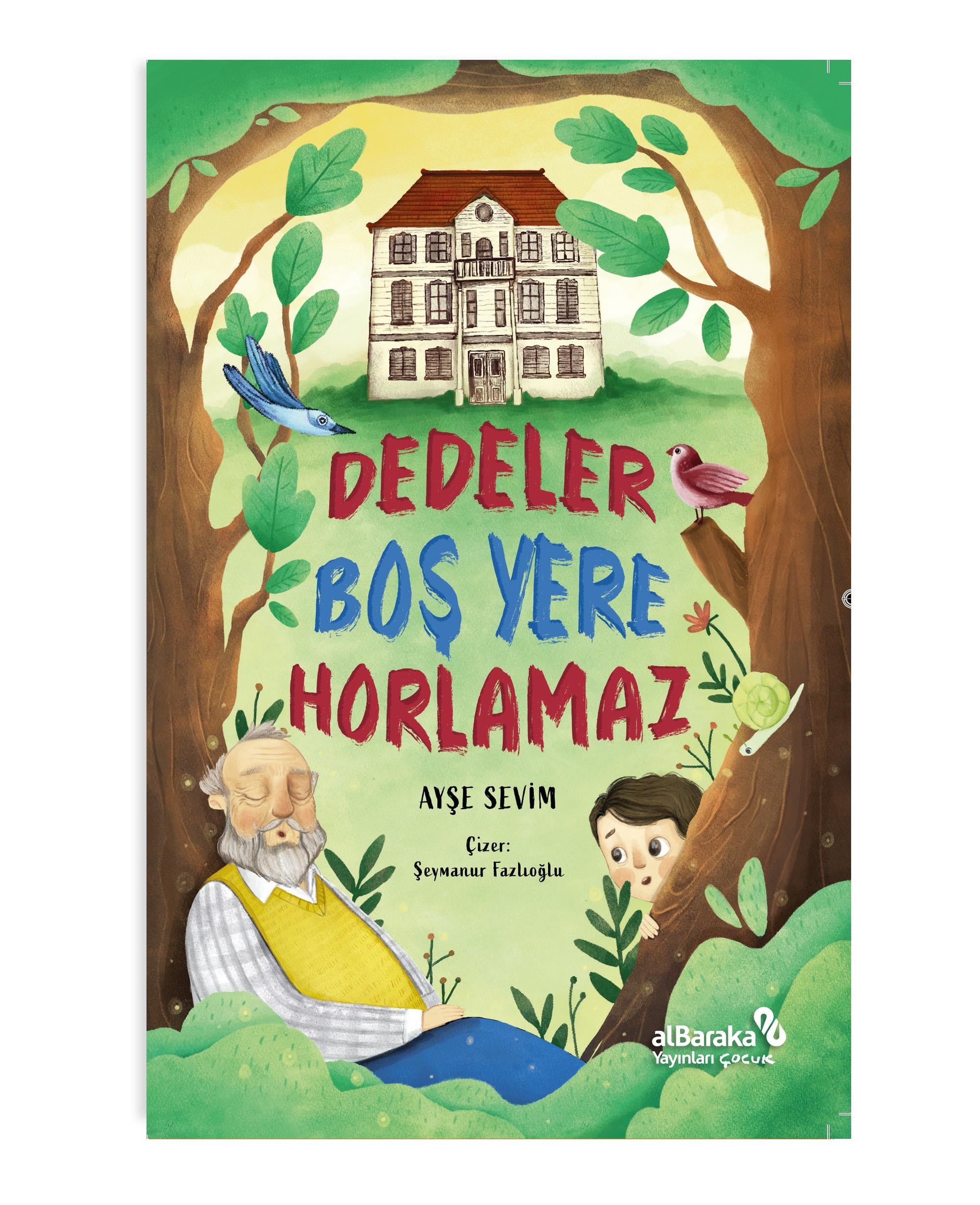 DEDELER BOŞ YERE HORLAMAZ