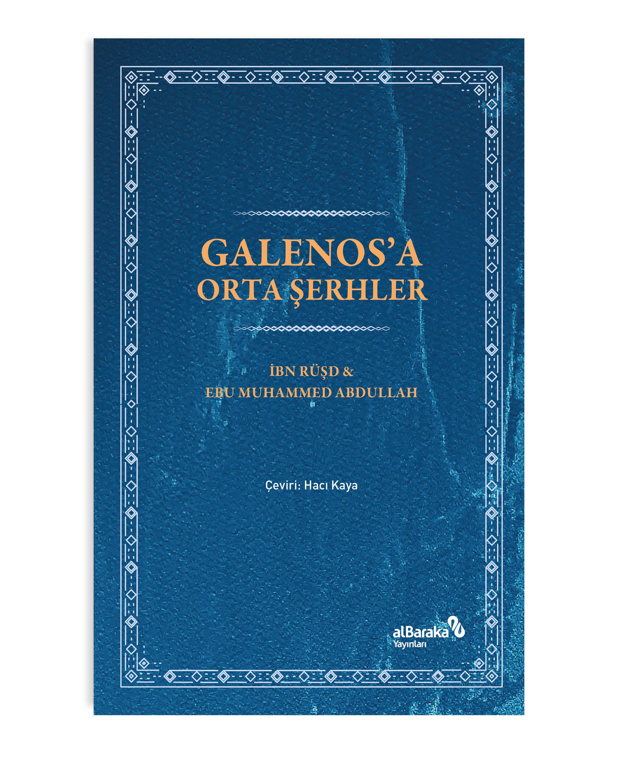 GALENOS'A ORTA ŞERHLER