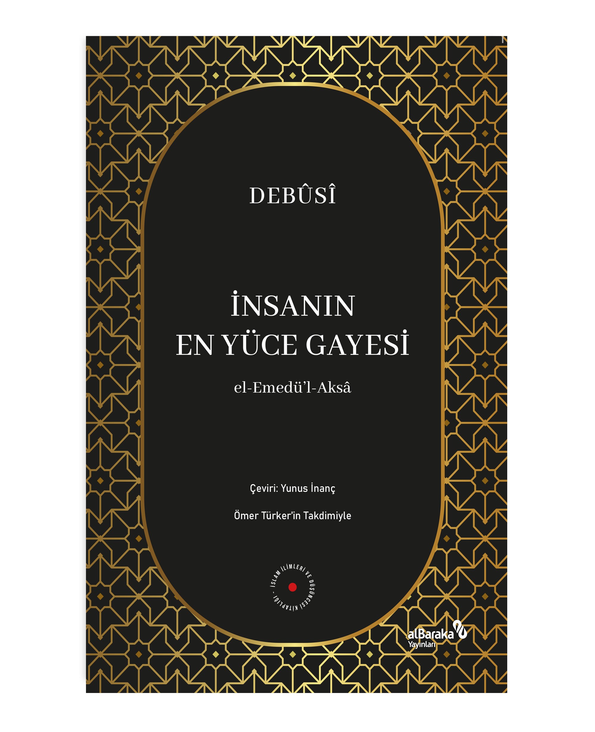 İNSANIN EN YÜCE GAYESİ
