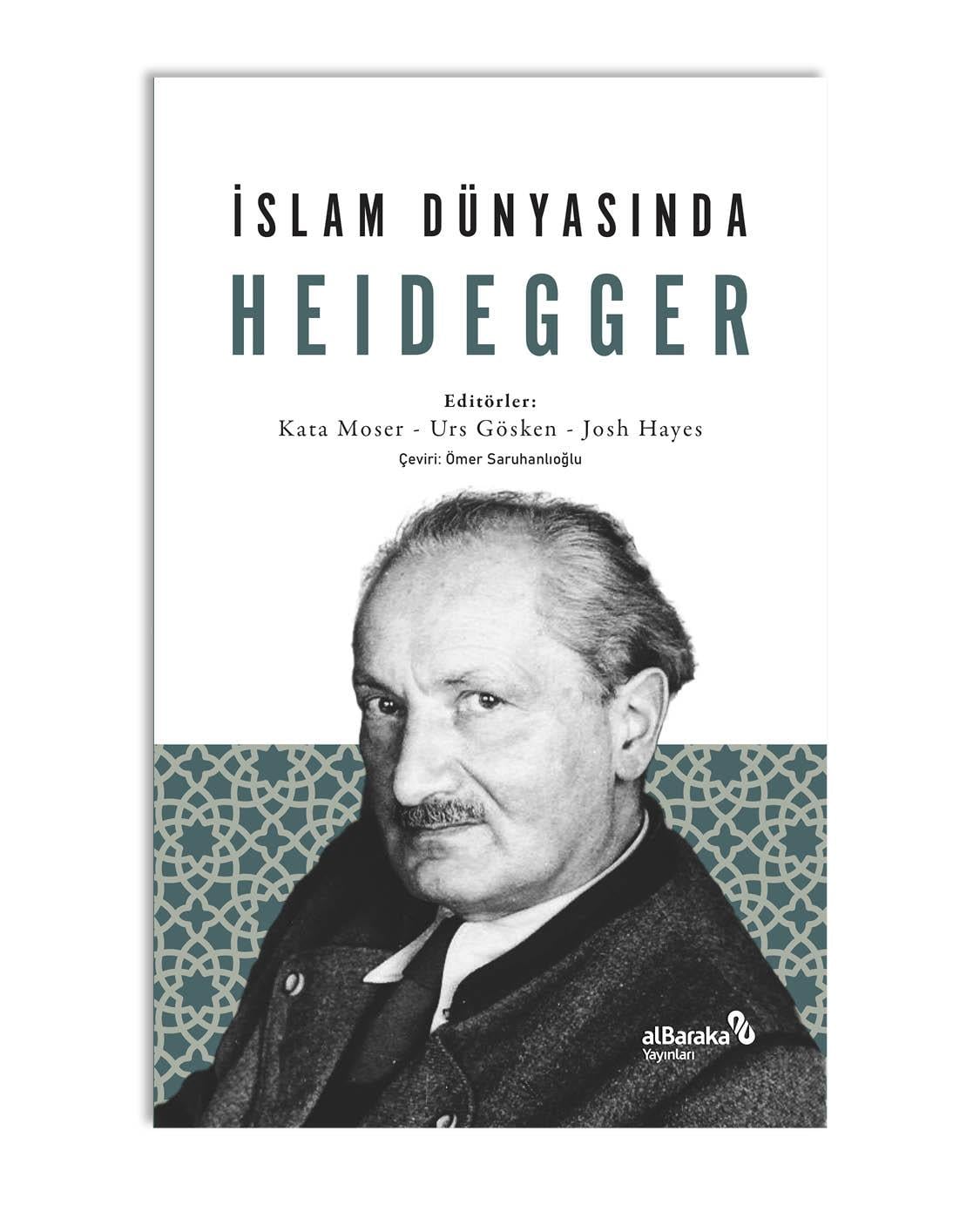 İSLAM DÜNYASINDA HEIDEGGER