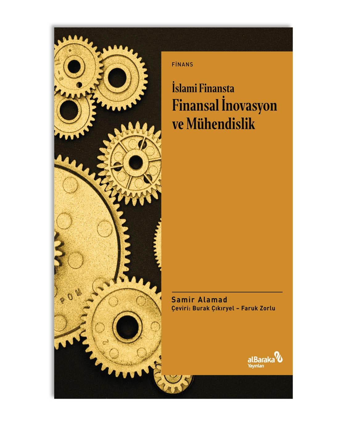 İSLAMİ FİNANSTA FİNANSAL İNOVASYON VE MÜHENDİSLİK