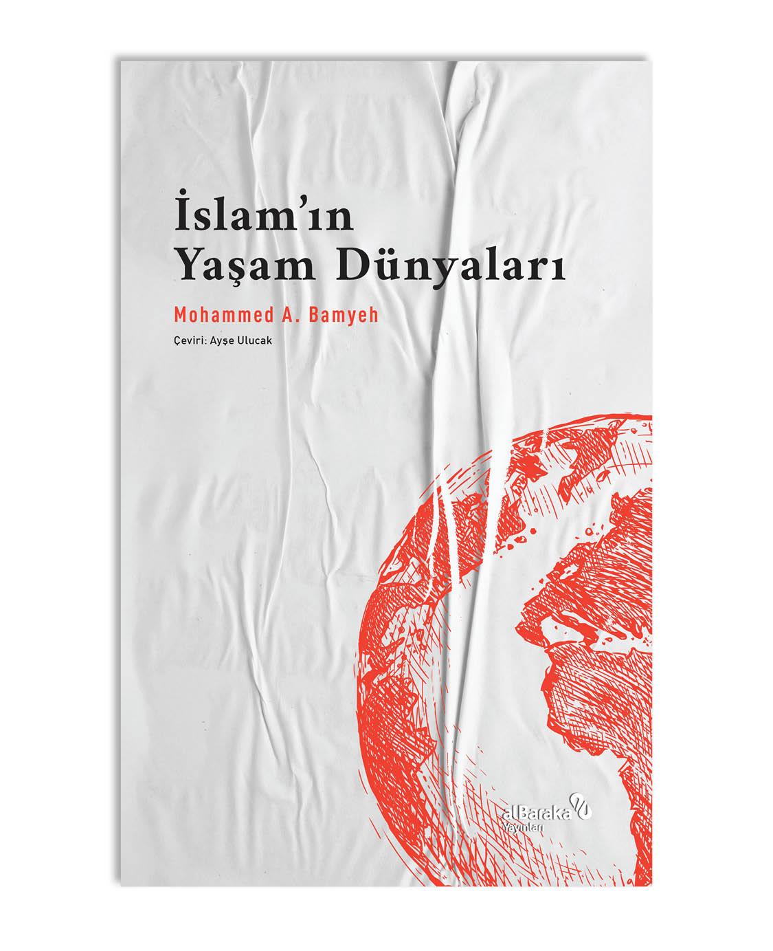 İSLAM'IN YAŞAM  DÜNYALARI