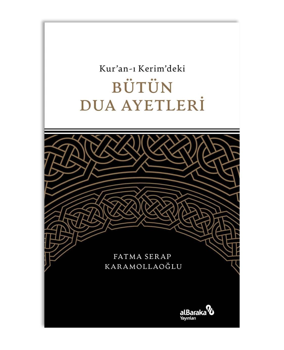 KURAN-I KERİMDEKİ BÜTÜN DUA AYETLERİ