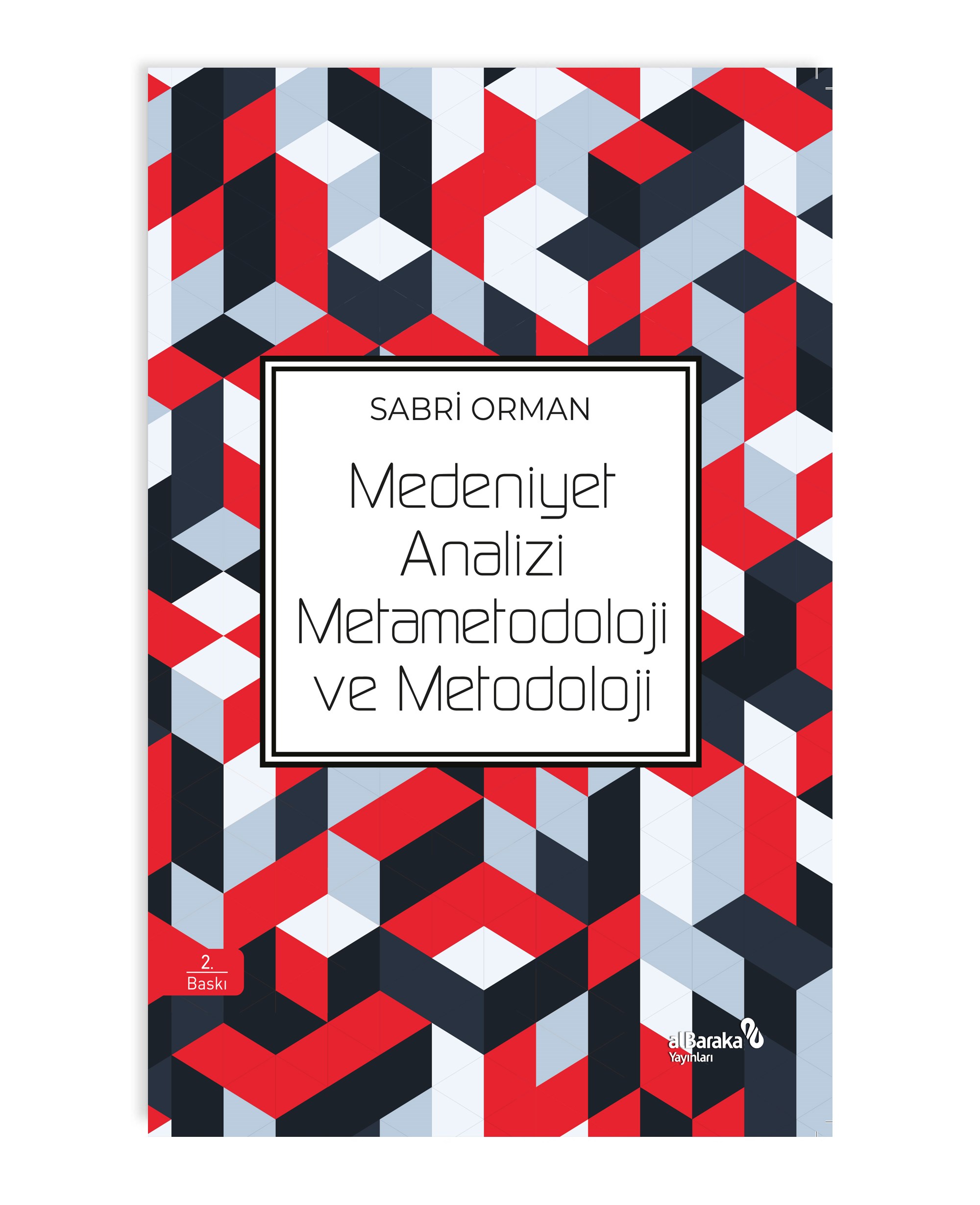 MEDENİYET ANALİZİ METAMETODOLOJİ VE METODOLOJİ